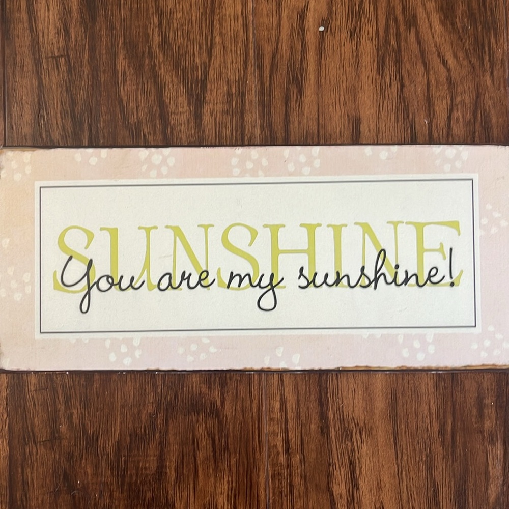 You Are My Sunshine Tin Plaque